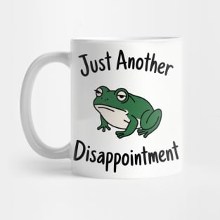 Just Another Disappointment Edgy Humor Ironic Mood Mug